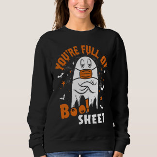 Du bist voller Boo-Blödsinn Halloween-Sprüche Sweatshirt