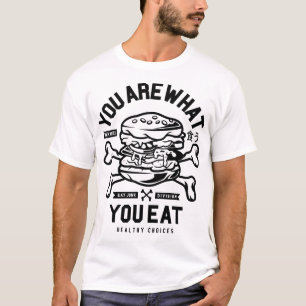 Du bist, was du isst T-Shirt