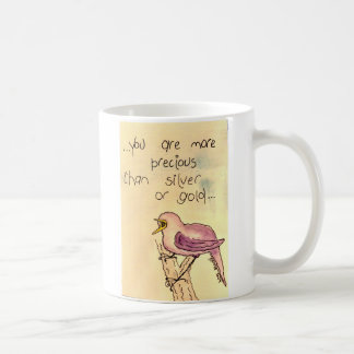 Du bist Wertvoller als Silber oder Gold! Kaffeetasse