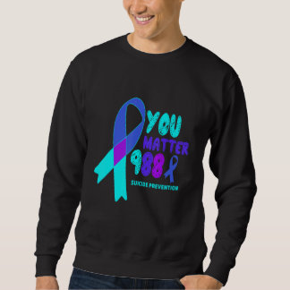 Du bist wichtig 988 Suizidpräventions-Bewusstseins Sweatshirt