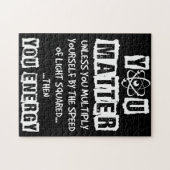 Du bist wichtig, dann bist du Energie-Funny Physik Puzzle (Horizontal)