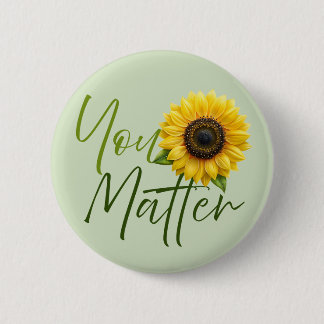 Du bist wichtig für Sonnenblumen Button