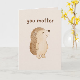 Du bist wichtig Igel Ermutigungskarte Karte