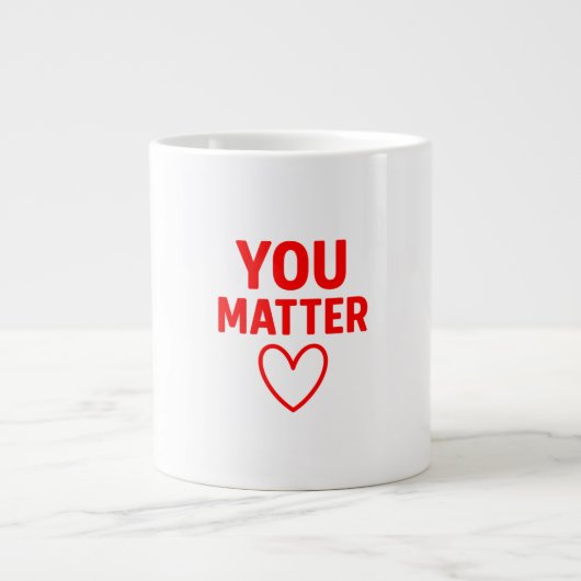 „Du bist wichtig“ roter Herz Positivität Jumbo-Tasse (Vorderseite)