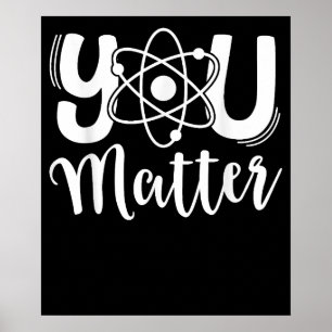 Du bist wichtig Wissenschaftslehrer Chemie Biologi Poster