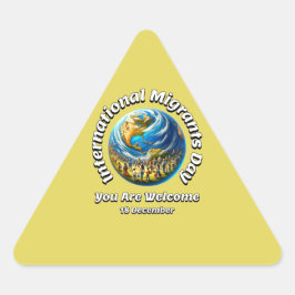 Du bist willkommen. Internationaler Tag der Migran Dreieckiger Aufkleber