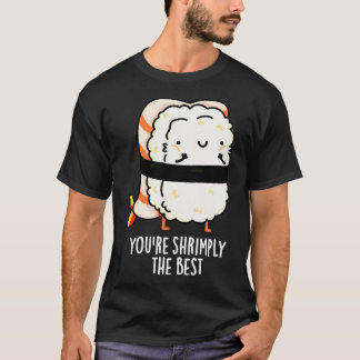 Du bist wirklich der Beste Süße Sushi-Wortspiel 1 T-Shirt