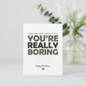 Du bist wirklich langweilig postkarte (Stehend Vorderseite)