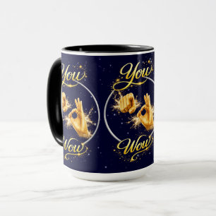 DU BIST WOW: Lass ihn oder sie sich besonders fühl Tasse