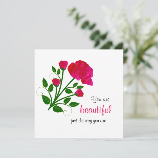 Du bist wunderschön, genau so wie du Rote Rose bis Karte (Stehend Vorderseite)