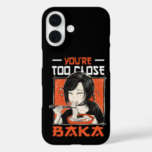 Du bist zu nah, Baka Lustiges Japanisches Asiatisc iPhone 16 Hülle