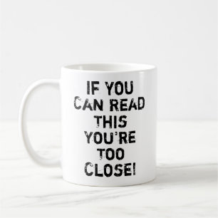 Du bist zu Nahes Zitat Kaffeetasse