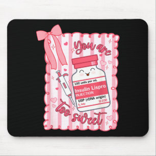 Du bist zu süß Krankenschwester Valentinstag Apoth Mousepad