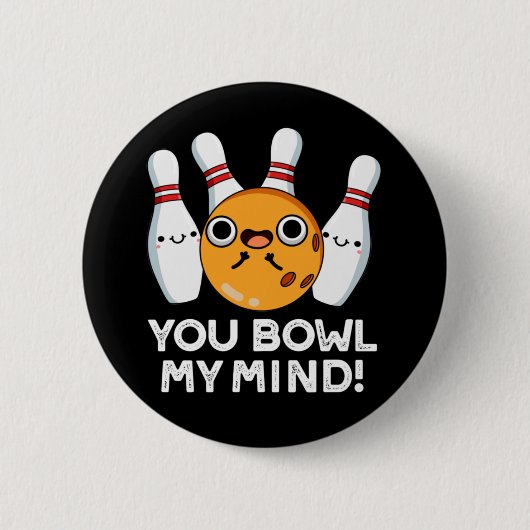 Du bowl My Mind Funny Bowling Pun Dark BG Button (Vorderseite)