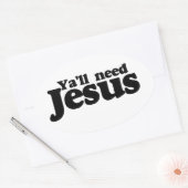 Du brauchst alle Jesus Ovaler Aufkleber (Umschlag)