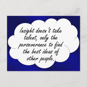 Du brauchst kein Talent, um großartige Einsichten  Postkarte