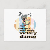 Du brauchst keine Pants für den Siegeszug™ Postkarte (Vorderseite)
