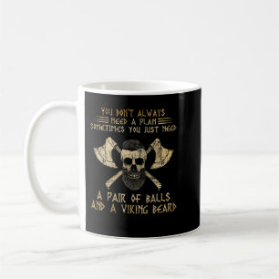 Du brauchst nicht immer einen Plan Manchmal brauch Kaffeetasse