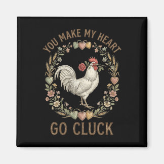 Du bringst mein Herz zum Gackern Lustiges Huhn Val Magnet