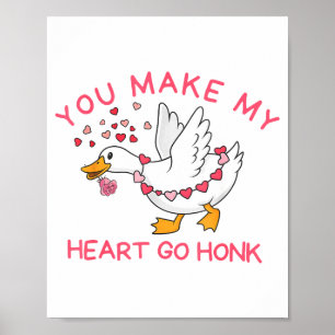 Du bringst mein Herz zum Honk Lustiger Valentinsta Poster