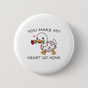 Du bringst mein Herz zum Honk, süße Gänseliebhaber Button