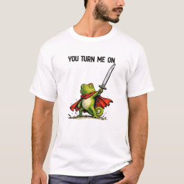Du bringst mich dazu, mich einzuschalten T-Shirt