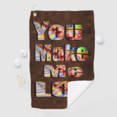 Du bringst mich zum Lachen heraus, laut? Golfhandtuch (Insitu)