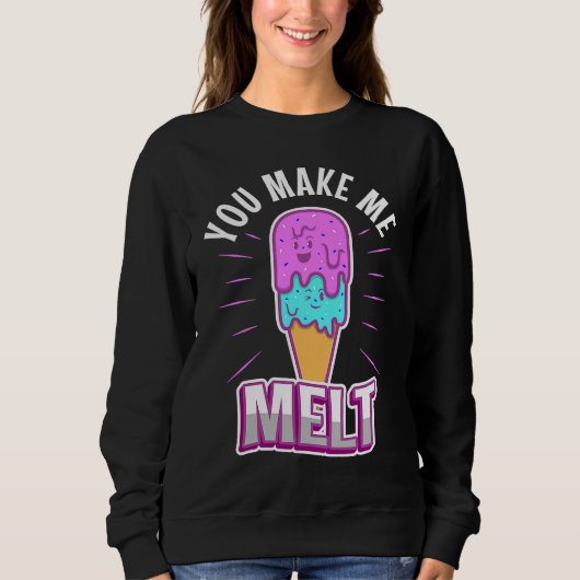 Du bringst mich zum Schmelzen 3 Sweatshirt (Vorderseite)