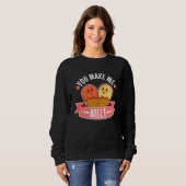 Du bringst mich zum Schmelzen 5 Sweatshirt (Vorne ganz)