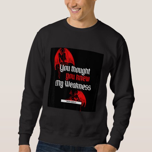 Du dachtest, du wüsstest Bescheid Sweatshirt (Vorderseite)