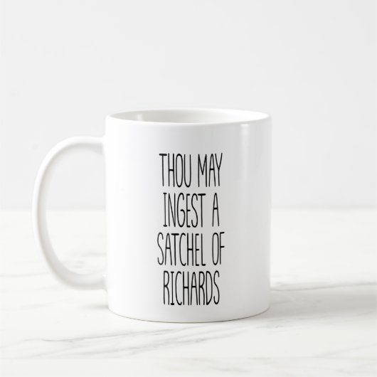 Du darfst eine Tasche voll Richards essen  Kaffeetasse (Links)