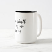 Du darfst es mir nicht versuchen zweifarbige tasse (VorderseiteRechts)