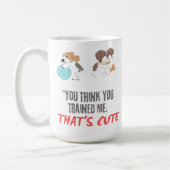 Du denkst, du hast mir das niedlich beigebracht kaffeetasse (Links)