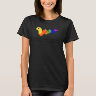 Du denkst, du hast wahre Angst gespürt. Du denkst, T-Shirt
