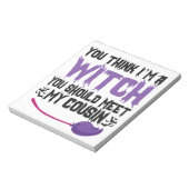 Du denkst, ich bin eine Hexe, mit der du meinen Co Notizblock (Rotiert)