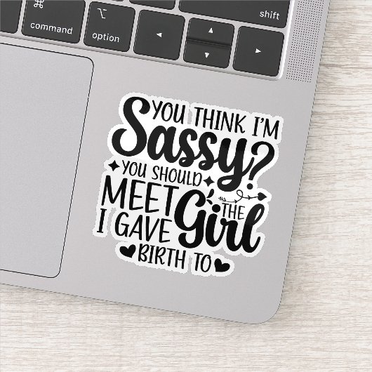 Du denkst, ich bin ganz sicher, du solltest lustig aufkleber (Detail)