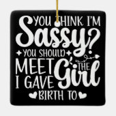 Du denkst, ich bin ganz sicher, du solltest lustig keramikornament (Rückseite)