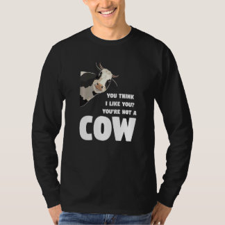 Du denkst, ich mag dich, du bist keine Kuh, Kühe L T-Shirt
