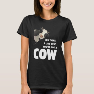 Du denkst, ich mag dich, du bist keine Kuh, Kühe L T-Shirt