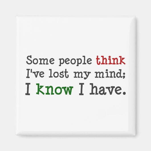 Du denkst nur, du wüsstest, was in meinem Kopf ist Magnet (Vorne)