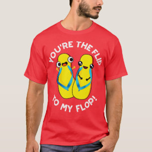 Du Dreht in meinen Niedlichen Slipper Pun 1. T-Shirt
