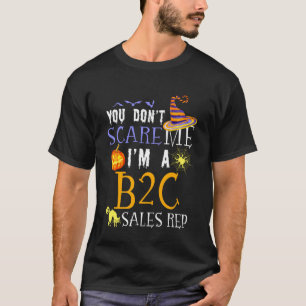 Du erschreckst B2C-Vertriebsmitarbeiter Halloween- T-Shirt