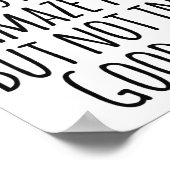 Du erstaunst mich ständig, aber nicht auf eine gut poster (Ecke)