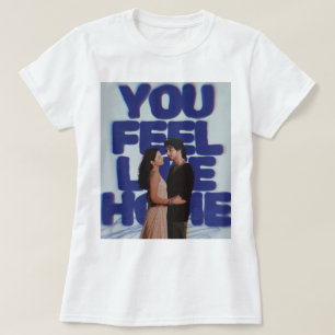 Du fühlst dich wie Zuhause - Ästhetisches Paar Pos T-Shirt