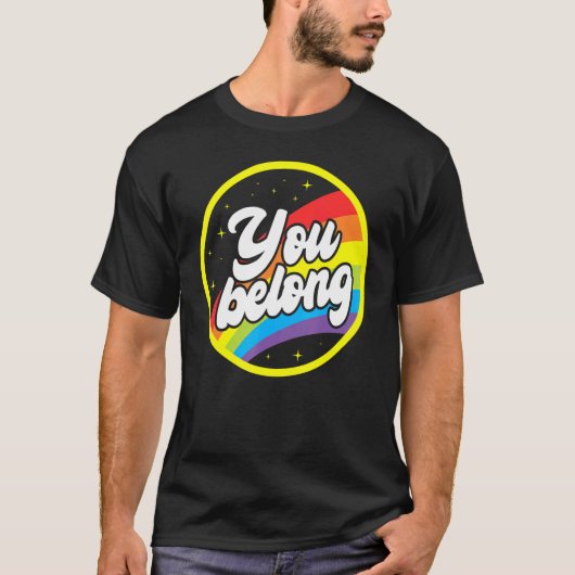 Du gehörst Regenbogen Unterstütze Schwule Pride LG T-Shirt (Vorderseite)