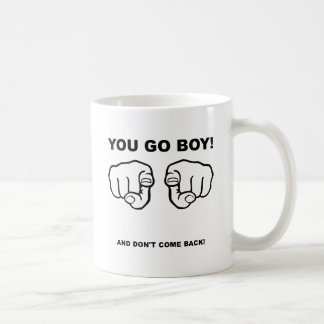 Du gehst Boy Funny Mug Kaffeetasse