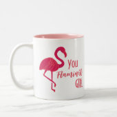 Du gehst Girl Pink Flamingo Zweifarbige Tasse (Links)