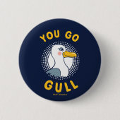 Du gehst Gull Button (Vorderseite)