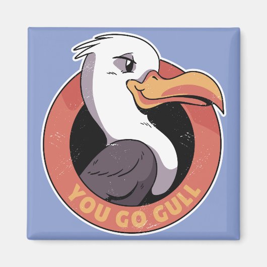 Du gehst Gull Magnet (Vorne)