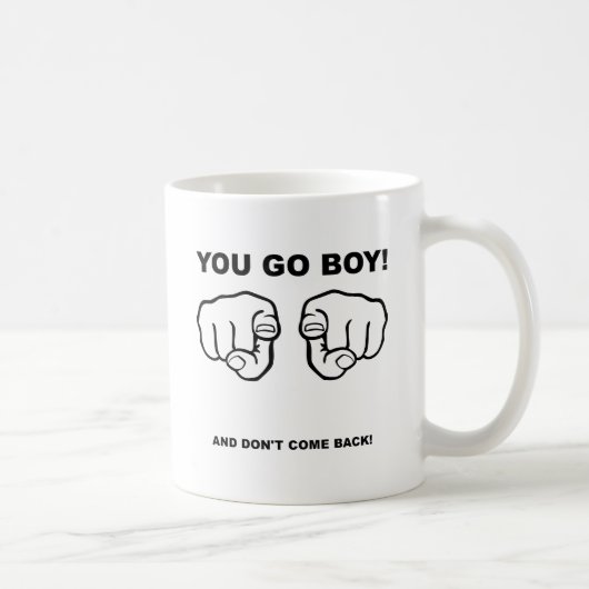 Du gehst, Junge Lustiger Kaffeebecher Kaffeetasse (Rechts)